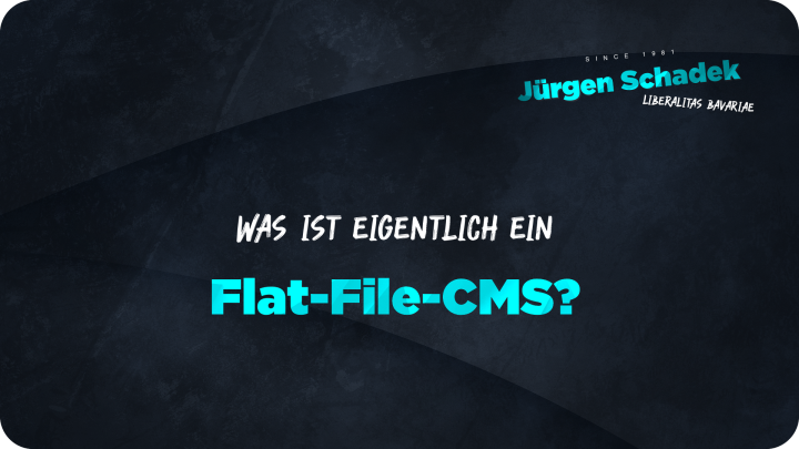 Jürgen Schadek - Was ist eigentlich ein Flat-File-CMS?