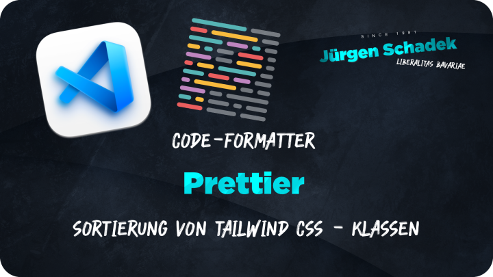 Jürgen Schadek - Code-Formatter Prettier - Sortierung von Tailwind CSS - Klassen