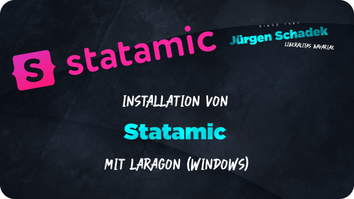 Jürgen Schadek - Installation von Statamic mit Laragon (Windows)